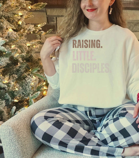 Religious Sweatshirt - Raising Little Disciples